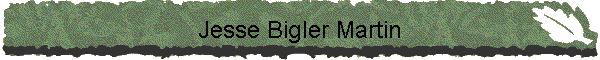 Jesse Bigler Martin